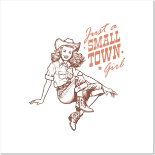 Just a small town girl Retro Country Western Cowboy Cowgirl Gift Posters and Art